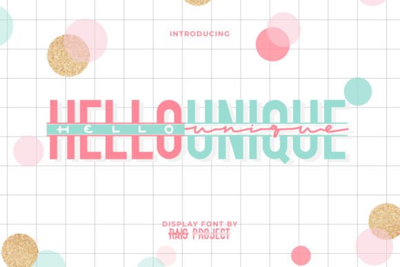 Hello Unique: A Playful Font for Modern Design